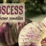 home remedies for abscess