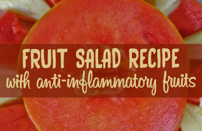 Anti-inflammatory fruit salad recipe
