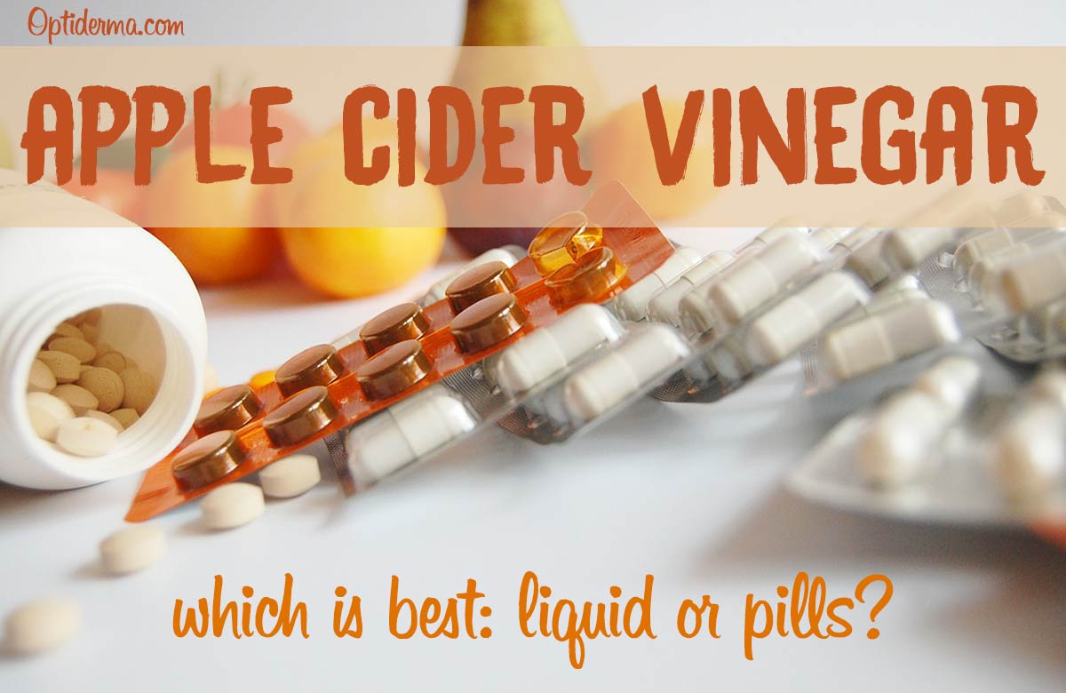 Apple Cider Vinegar Tablets vs Capsules vs Liquid