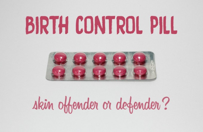 Are birth control pills good for acne and skin?