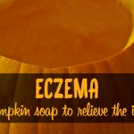 Eczema pumpkin soap