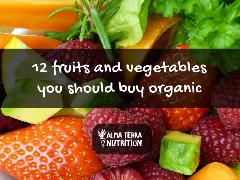 12 Fruits & Vegetables you Should Buy Organic