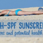 High-SPF sunscreens risks dangers