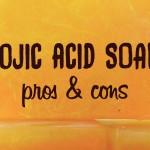 Kojic Acid Soap: Pros & Cons