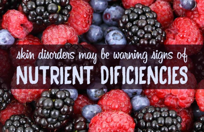 nutrient deficiencies skin